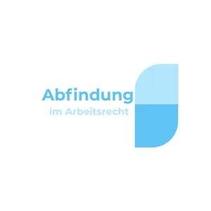 Abfindung im Arbeitsrecht