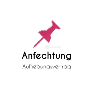 Aufhebungsvertrag anfechten bei Drohung mit Kündigung?