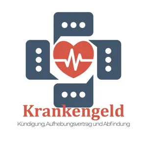 Krankengeld bei Kündigung oder Aufhebungsvertrag mit Abfindungszahlung