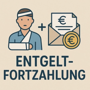 Entgeltfortzahlung im Arbeitsrecht